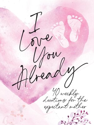 cover image of I Love You Already